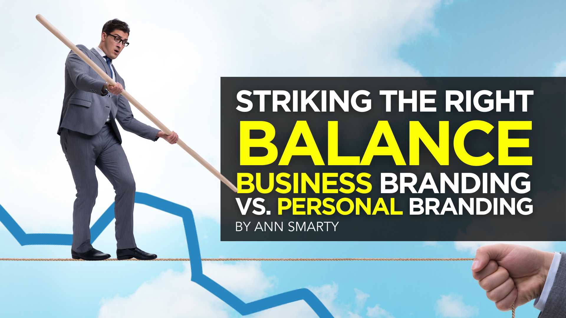 Striking the Right Balance Between Business Branding vs. Personal Branding Striking the Right Balance Between Business Branding vs. Personal Branding